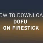 how to download dofu on firestick
