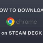 how to download chrome on steam deck